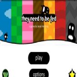 Dwonload They Need To Be Fed Cell Phone Game